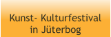 Kunst- Kulturfestival in Jüterbog